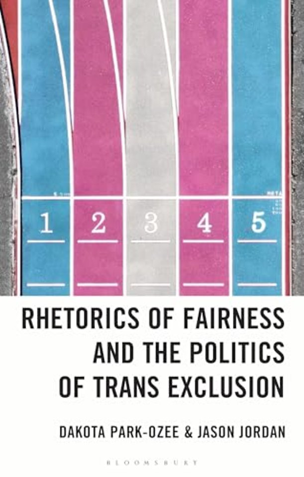 Rhetorics of Fairness and the Politics of Trans Exclusion