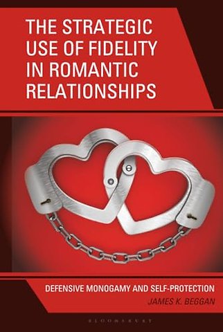 The Strategic Use of Fidelity in Romantic Relationships