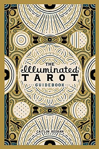 The Illuminated Tarot Guidebook