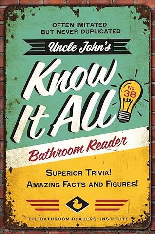 Uncle John's Know It All Bathroom Reader