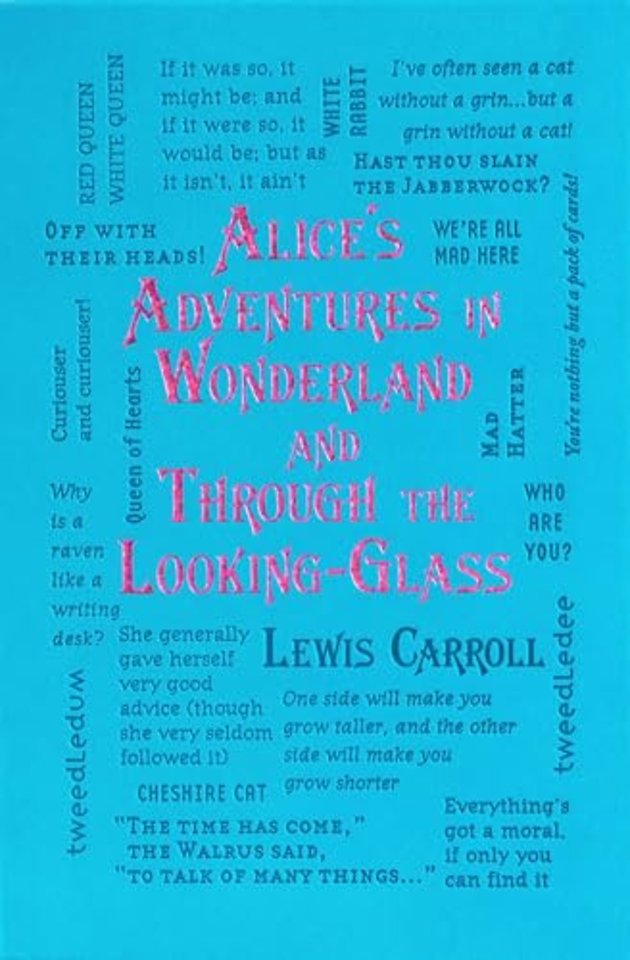 Alice's Adventures in Wonderland and Through the Looking-Glass