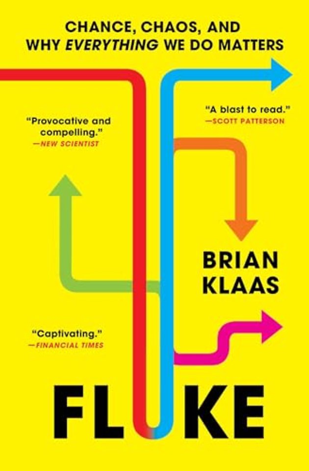 Fluke: Chance, Chaos, and Why Everything We Do Matters