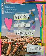 Bless the Messy
