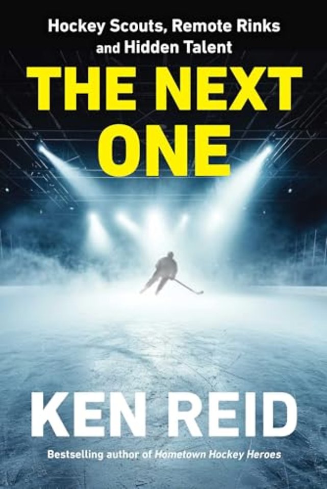 The Next One: Hockey Scouts, Remote Rinks and Hidden Talent