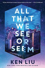 All That We See or Seem