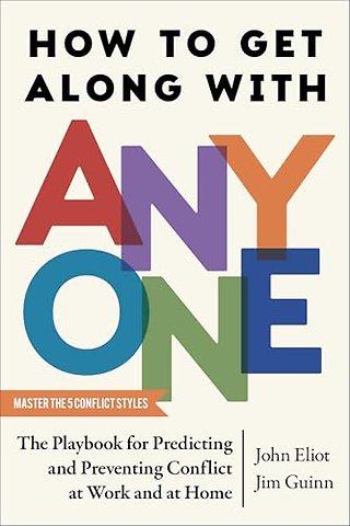 How to Get Along with Anyone