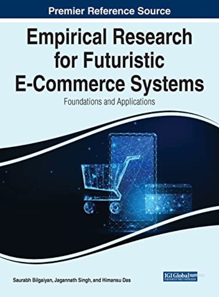 Empirical Research for Futuristic E-Commerce Systems