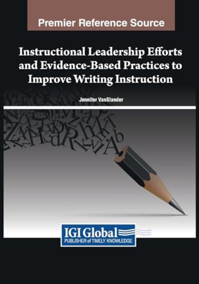 Instructional Leadership Efforts and Evidence-Based Practices to Improve Writing Instruction