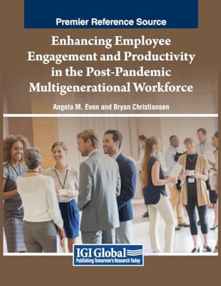 Enhancing Employee Engagement and Productivity in the Post-Pandemic Multigenerational Workforce