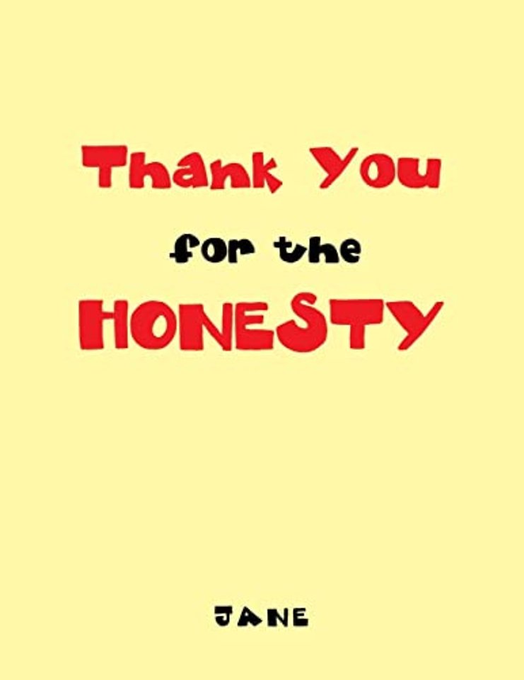 Thank You for the Honesty