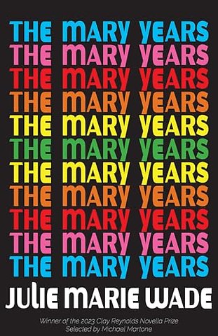 The Mary Years – A Novella