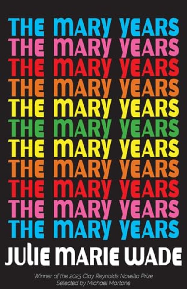 The Mary Years – A Novella