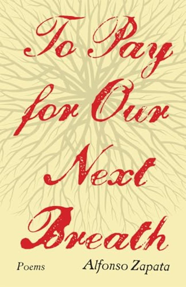 To Pay for Our Next Breath Volume 12 – Poems
