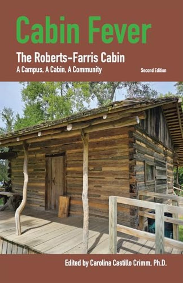 Cabin Fever – The Roberts–Farris Cabin