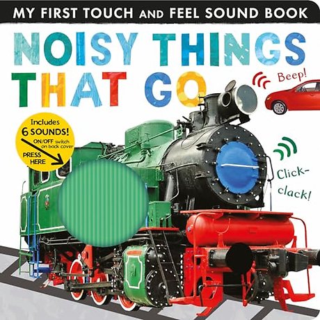 Noisy Things That Go