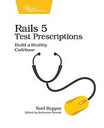 Rails 5 Test Prescriptions