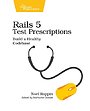 Rails 5 Test Prescriptions