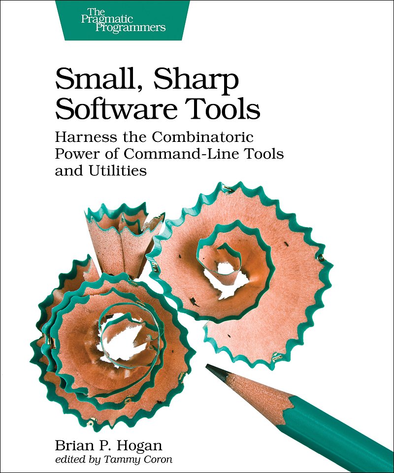 Small, Sharp, Software Tools Small, Sharp, Software Tools