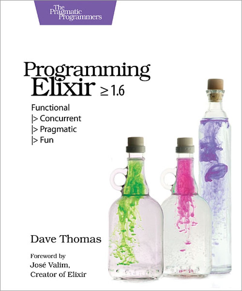 Programming Elixir 1.6 Programming Elixir 1.6