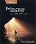 Rediscovering JavaScript Rediscovering JavaScript