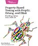 Property–Based Testing with PropEr, Erlang, and Elixir Property–Based Testing with PropEr, Erlang, and Elixir
