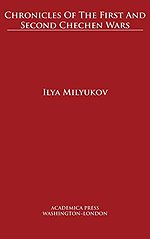 Chronicles of The First and Second Chechen Wars