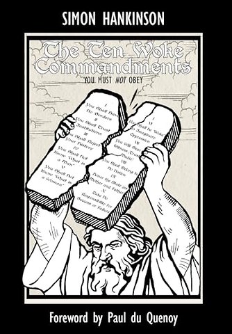 The Ten Woke Commandments – You Must not Obey