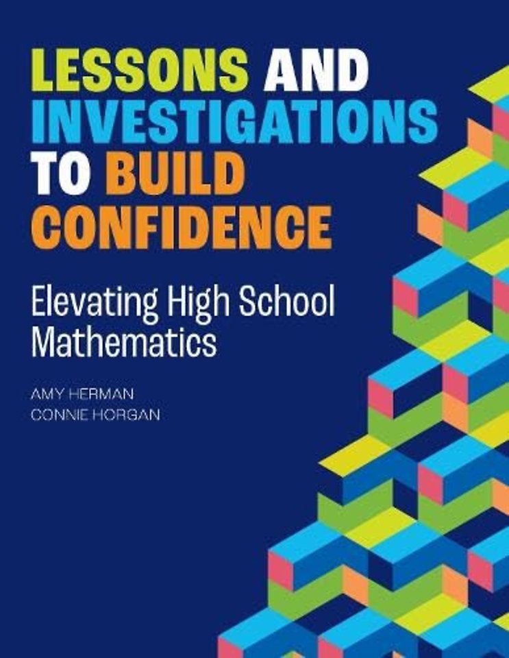 Lessons and Investigations to Build Confidence – Elevating High School Mathematics