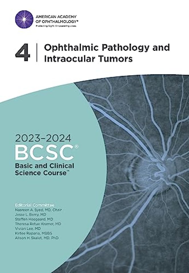 2023–2024 Basic and Clinical Science Course, Se – Ophthalmic Pathology and Intraocular Tumors