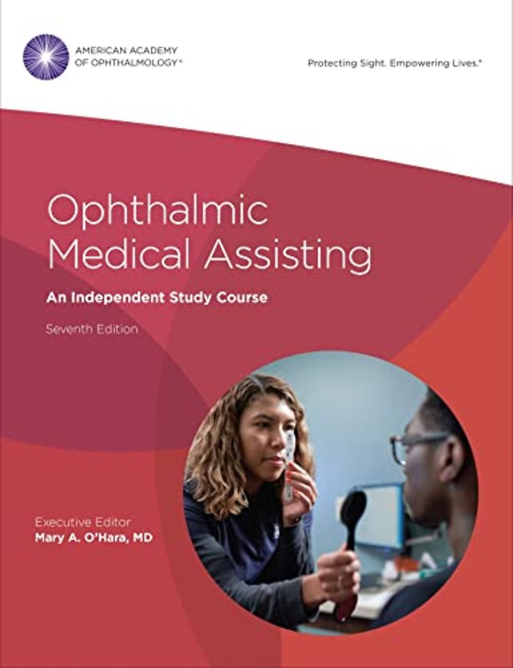 Ophthalmic Medical Assisting – An Independent Study Course Textbook