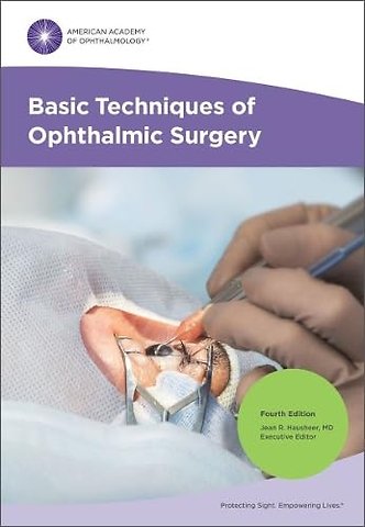 Basic Techniques of Ophthalmic Surgery
