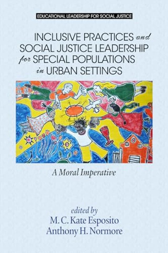 Inclusive Practices and Social Justice Leadership for Special Populations in Urban Settings