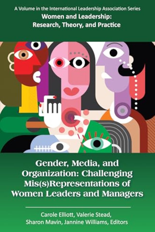 Gender, Media, and Organization – Challenging Mis(s)Representations of Women Leaders and Managers