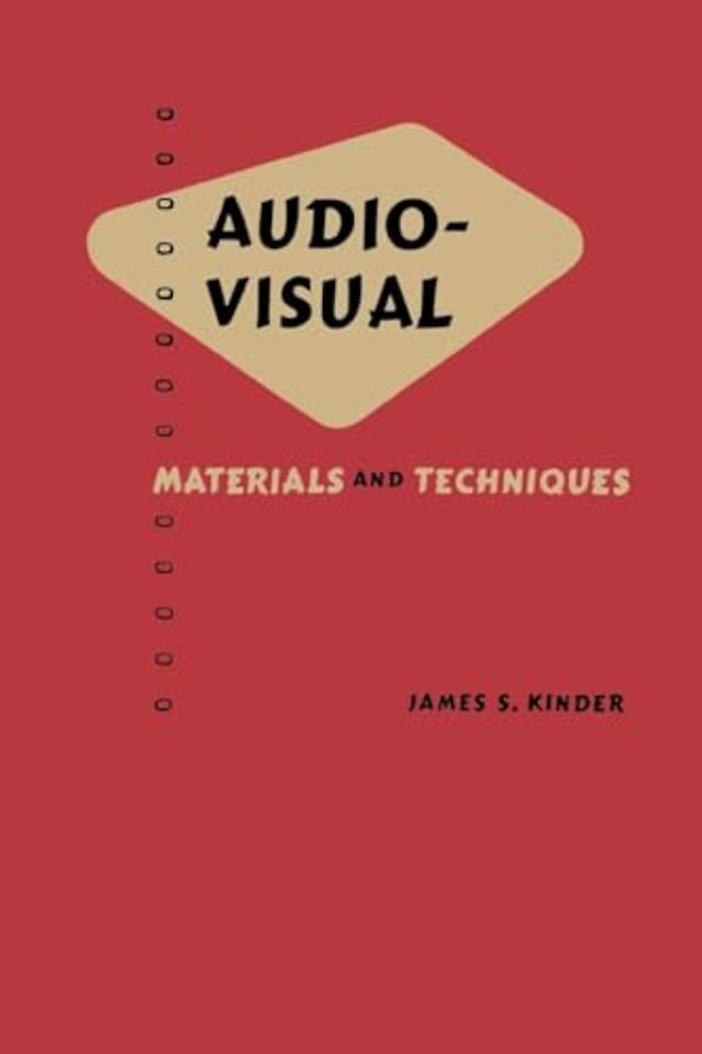 Audio Visual – Materials and Techniques