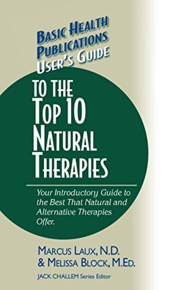 User's Guide to the Top 10 Natural Therapies