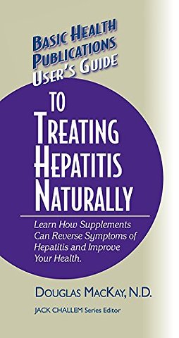 User's Guide to Treating Hepatitis Naturally