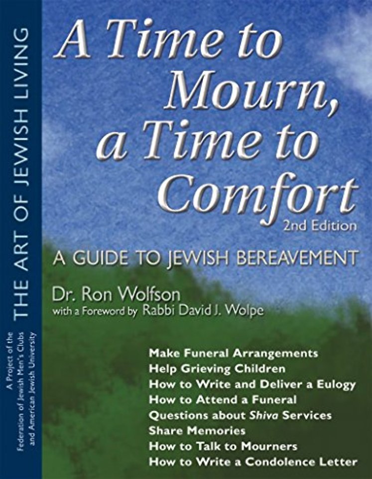 A Time To Mourn, a Time To Comfort (2nd Edition)