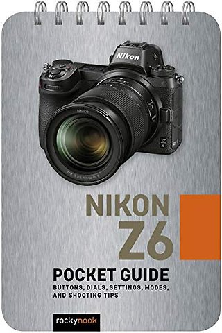 Nikon Z6: Pocket Guide