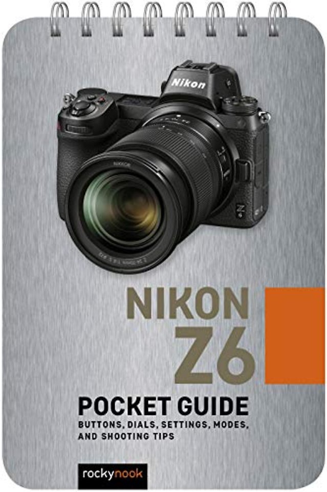 Nikon Z6: Pocket Guide