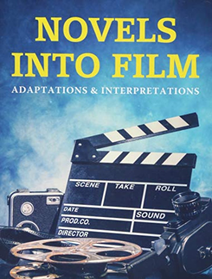 Novels Into Film – Adaptations & Interpretation