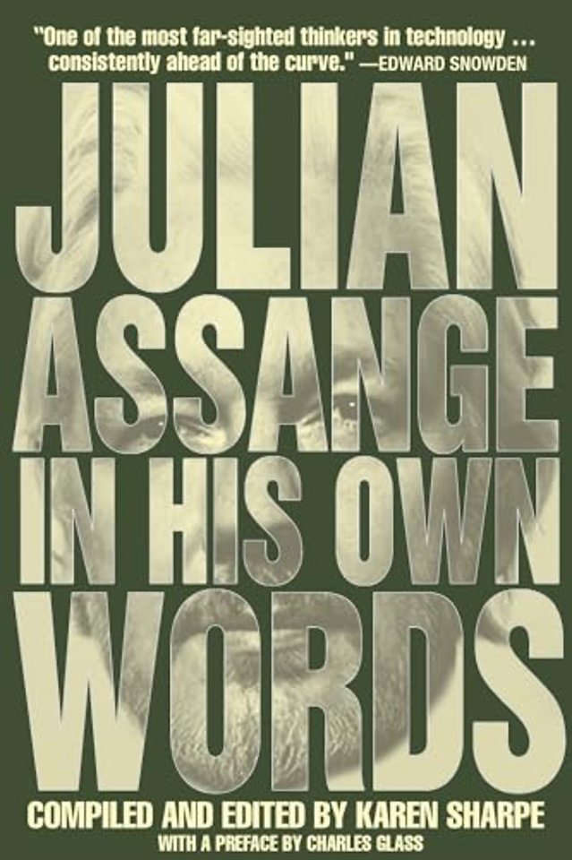 Julian Assange In His Own Words