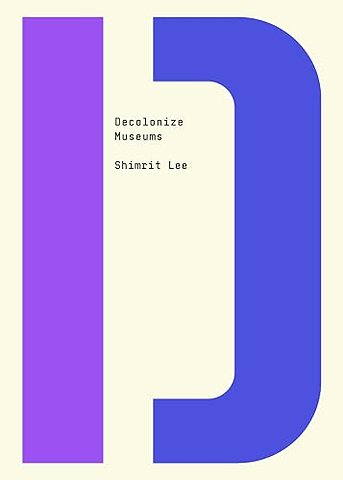 Decolonize Museums
