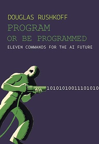 Program Or Be Programmed