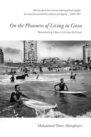 On the Pleasures of Living in Gaza