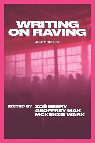Writing on Raving