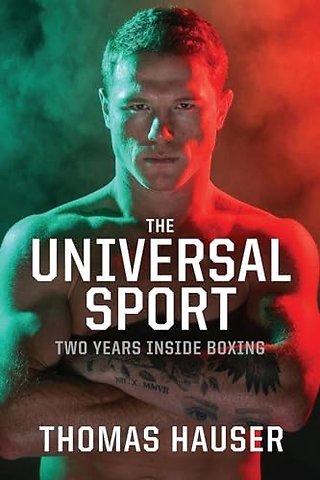 The Universal Sport – Two Years inside Boxing