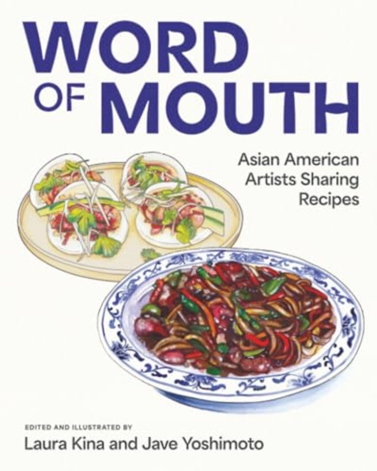 Word of Mouth – Asian American Artists Sharing Recipes