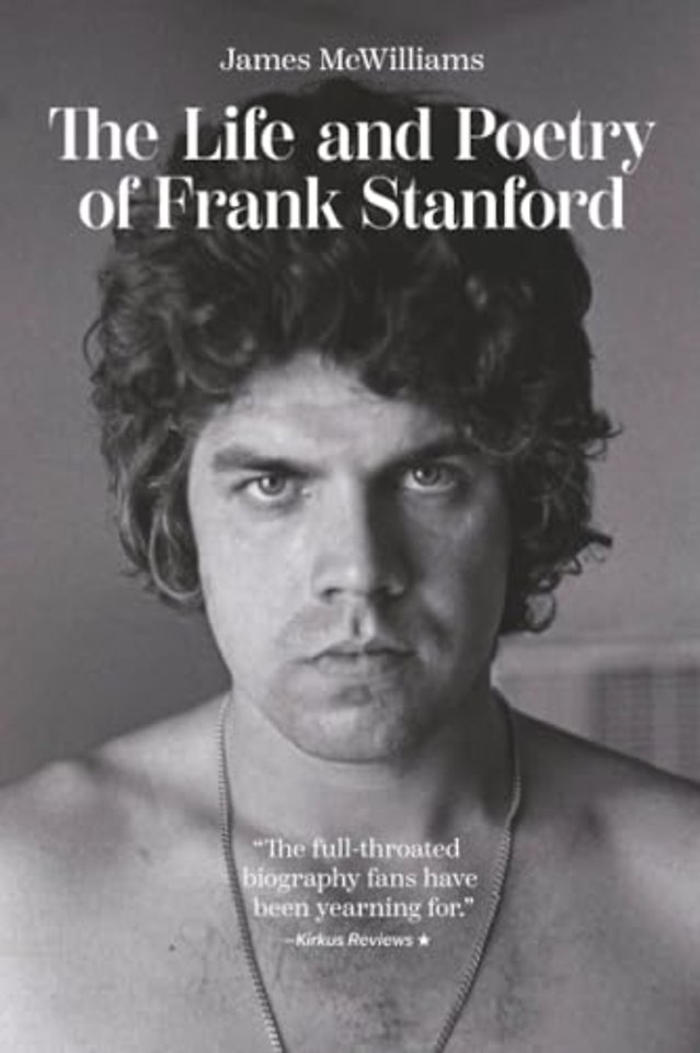 The Life and Poetry of Frank Stanford