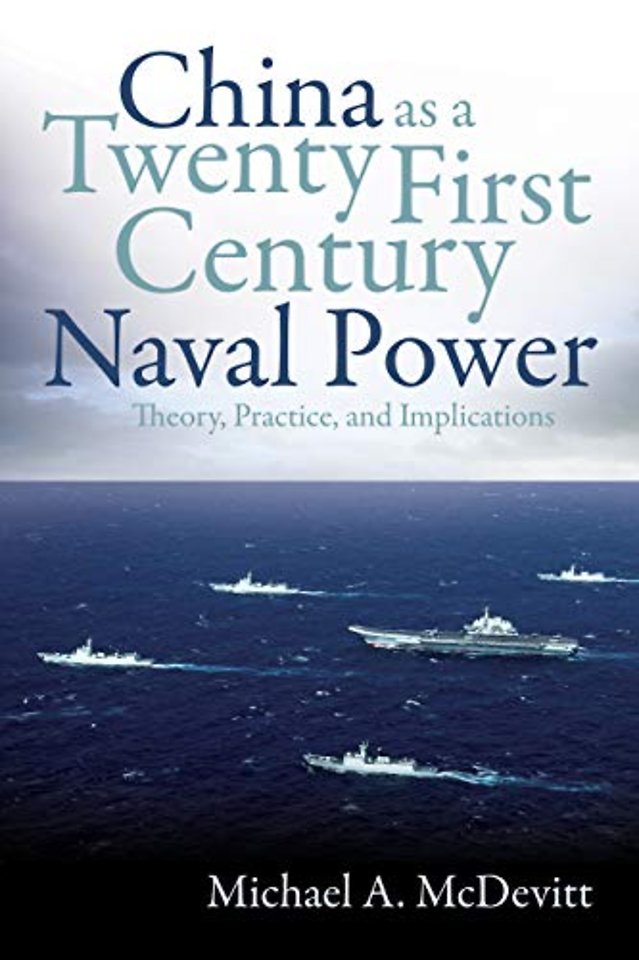 China as a Twenty-First-Century Naval Power
