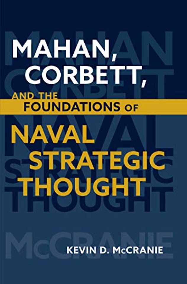 Mahan Corbett and the Foundations of Naval Strategic Thought